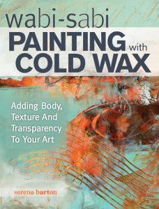 Wabi-Sabi Painting with Cold Wax